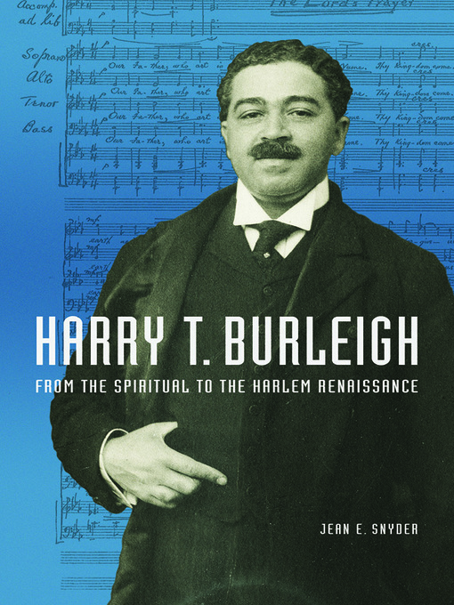 Title details for Harry T. Burleigh by Jean E Snyder - Available
